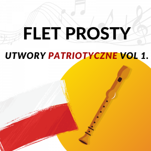 Flet prosty | Utwory patriotyczne vol.1