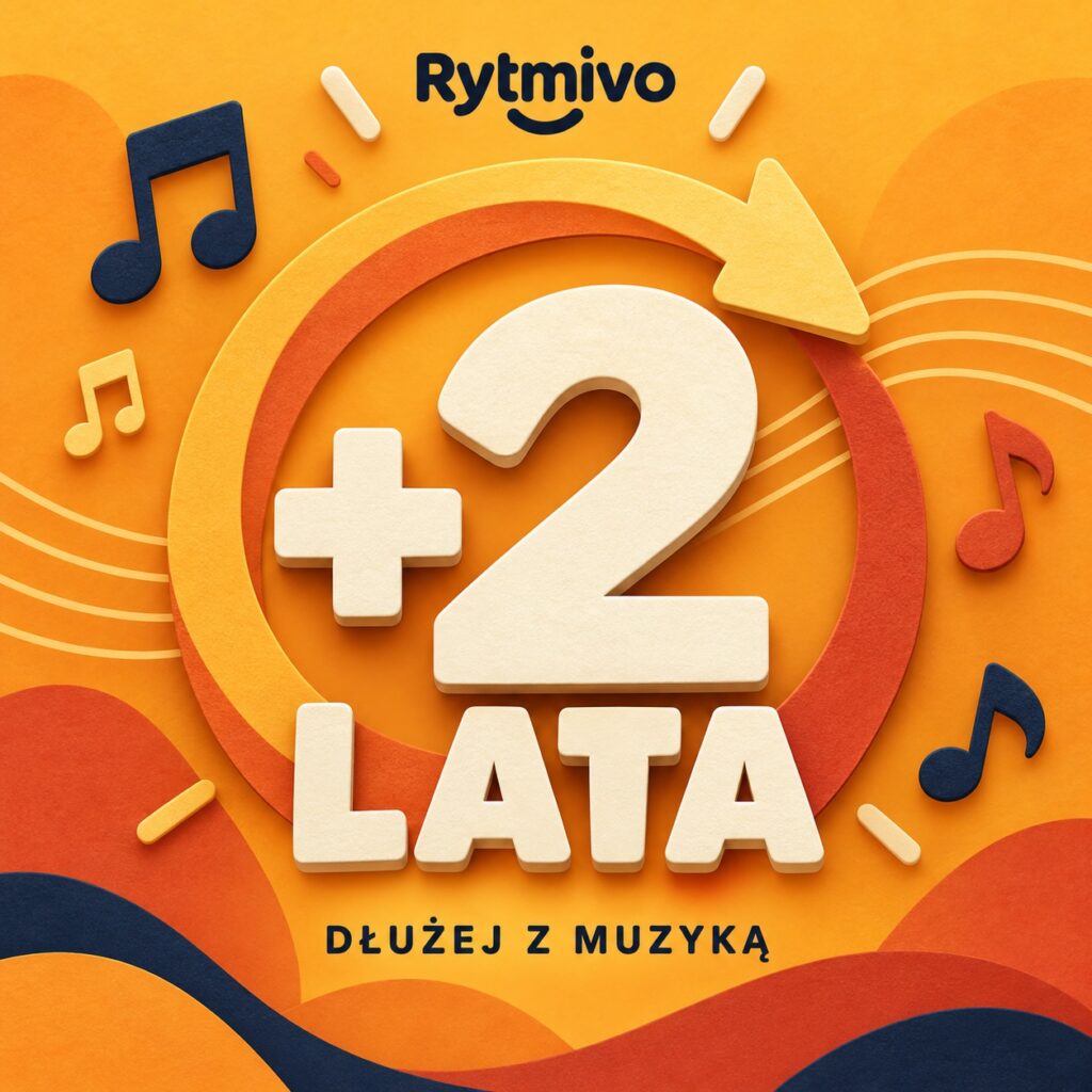 Rytmivo — przedłużenie dostępu o 2 lata, +2 LATA, dłużej z muzyką
